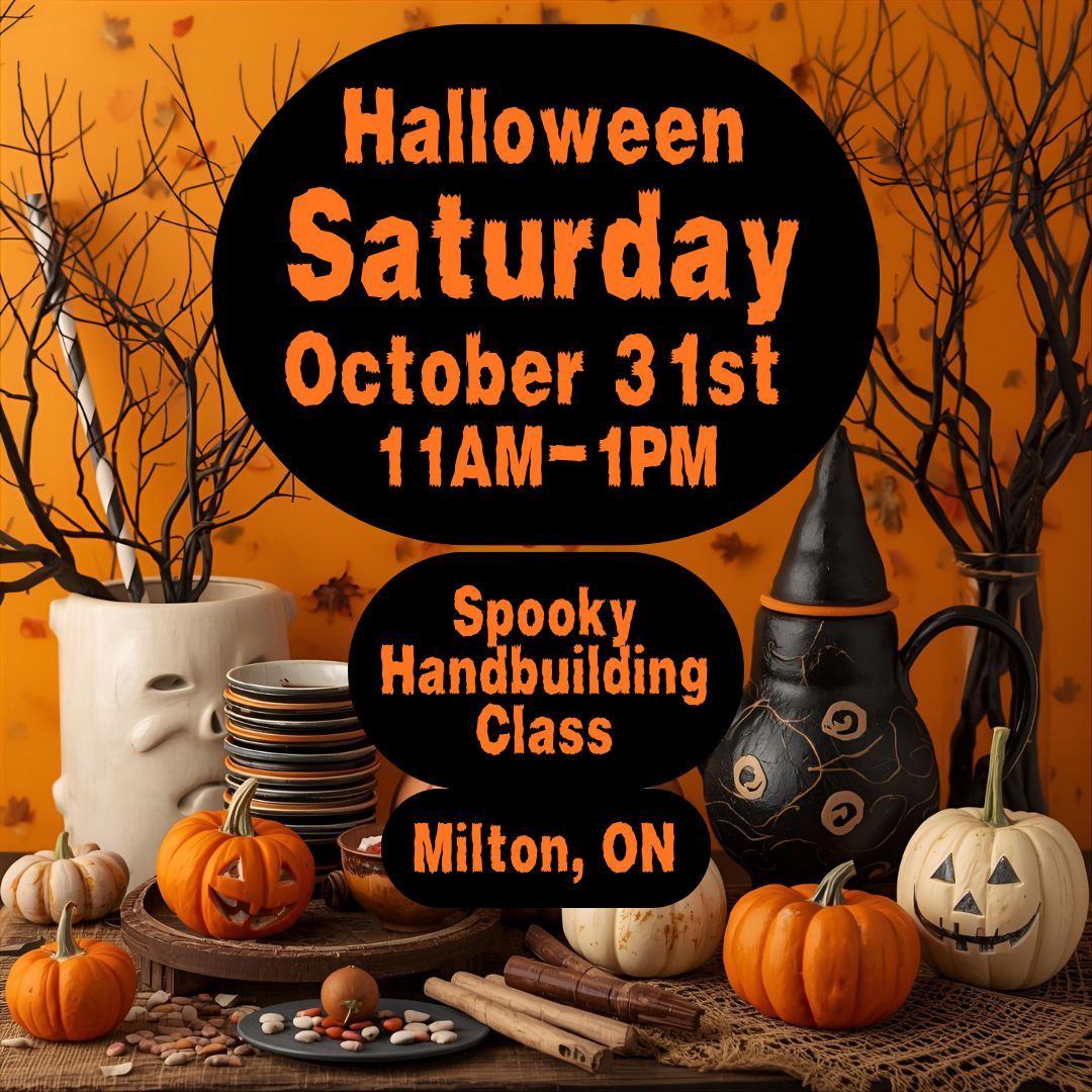 Spooky Handbuilding Class, Saturday, October 31st, 11:00am-1:00pm