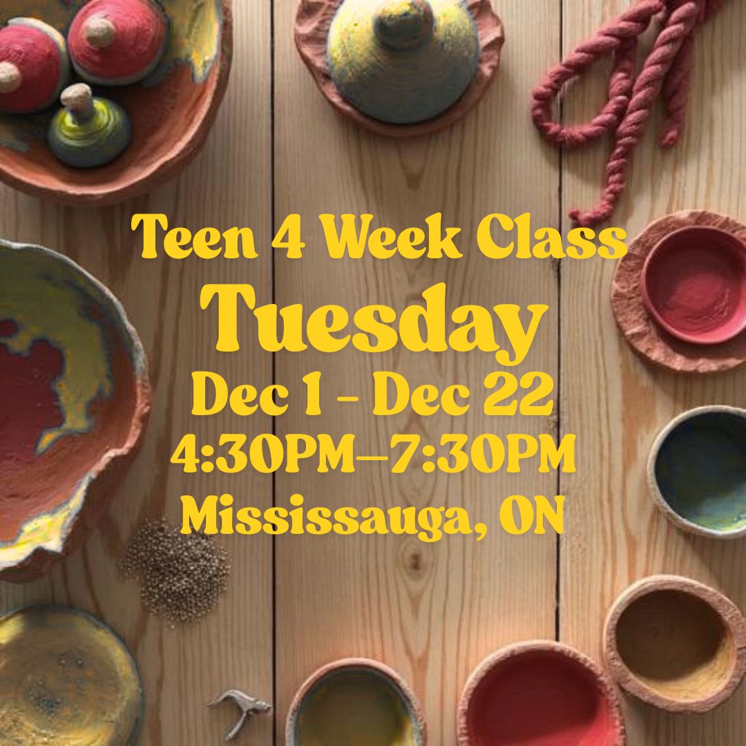 Mississauga, 4 Week Teen Class, Tuesday, December 1 - December 22, 4:30pm-7:30pm