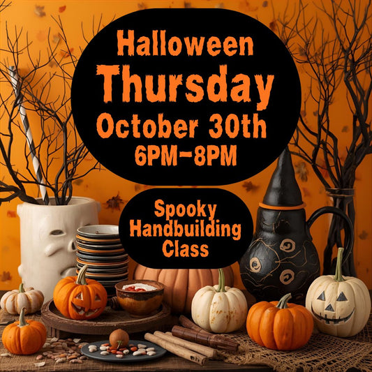 Spooky Handbuilding Class, Thursday, October 30th, 6:00pm-8:00pm